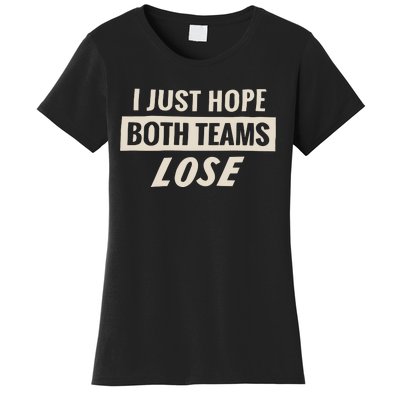 Dodgers Lyss I Just Hope Both Teams Lose Women's T-Shirt