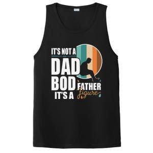 Dad Life Its Not A Dad Bod Its A Father Figure Funny FatherS Day PosiCharge Competitor Tank