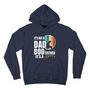 Dad Life Its Not A Dad Bod Its A Father Figure Funny FatherS Day Hoodie