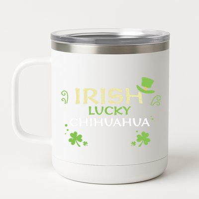 Dog Lover: Irish Lucky Chihuahua Gift St Patrick's Day Gift 12 oz Stainless Steel Tumbler Cup