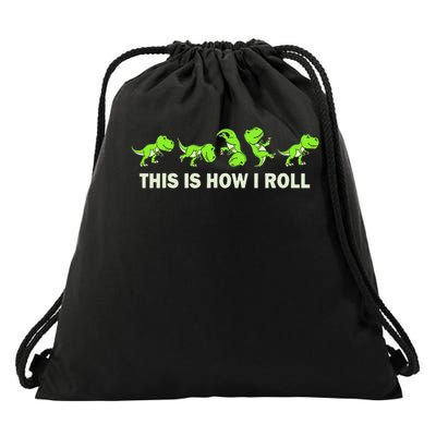 Dinosaur Lover Kids This Is How I Roll Trex Drawstring Bag