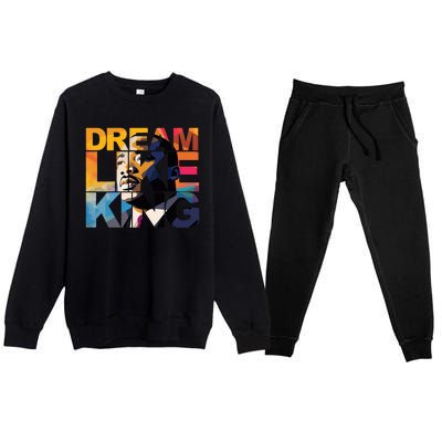 Dream Like King Martin Luther King Day Premium Crewneck Sweatsuit Set