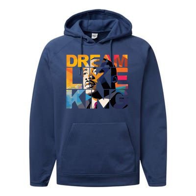 Dream Like King Martin Luther King Day Performance Fleece Hoodie