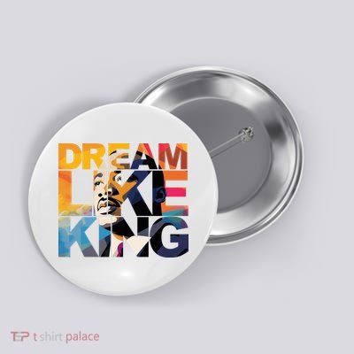 Dream Like King Martin Luther King Day Button