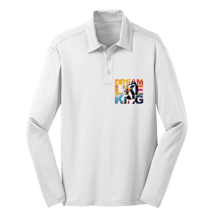 Dream Like King Martin Luther King Day Silk Touch Performance Long Sleeve Polo