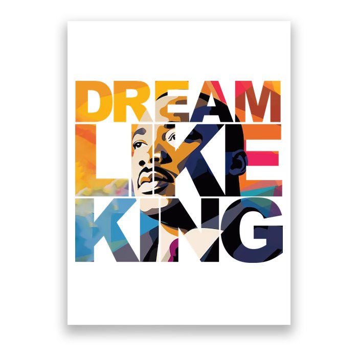 Dream Like King Martin Luther King Day Poster