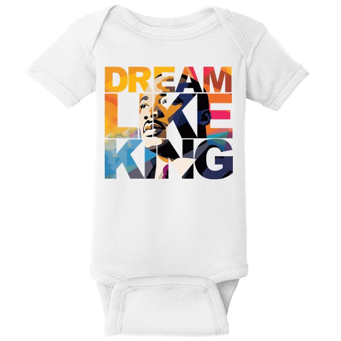 Dream Like King Martin Luther King Day Baby Bodysuit
