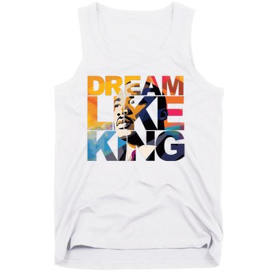 Dream Like King Martin Luther King Day Tank Top