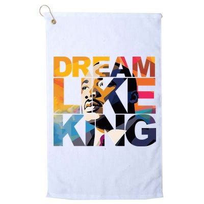 Dream Like King Martin Luther King Day Golf Towel