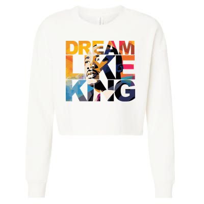 Dream Like King Martin Luther King Day Cropped Pullover Crew