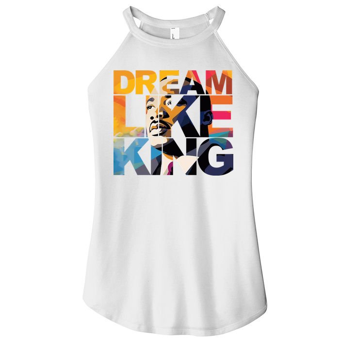 Dream Like King Martin Luther King Day Women's Perfect Tri Rocker Tank