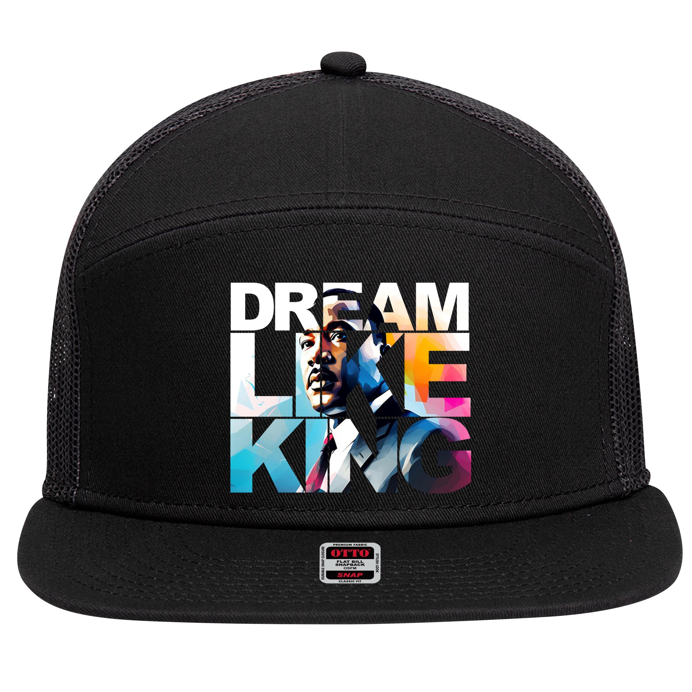 Dream Like King Martin Luther King Day Black History 7 Panel Mesh Trucker Snapback Hat