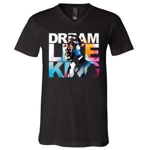 Dream Like King Martin Luther King Day Black History V-Neck T-Shirt