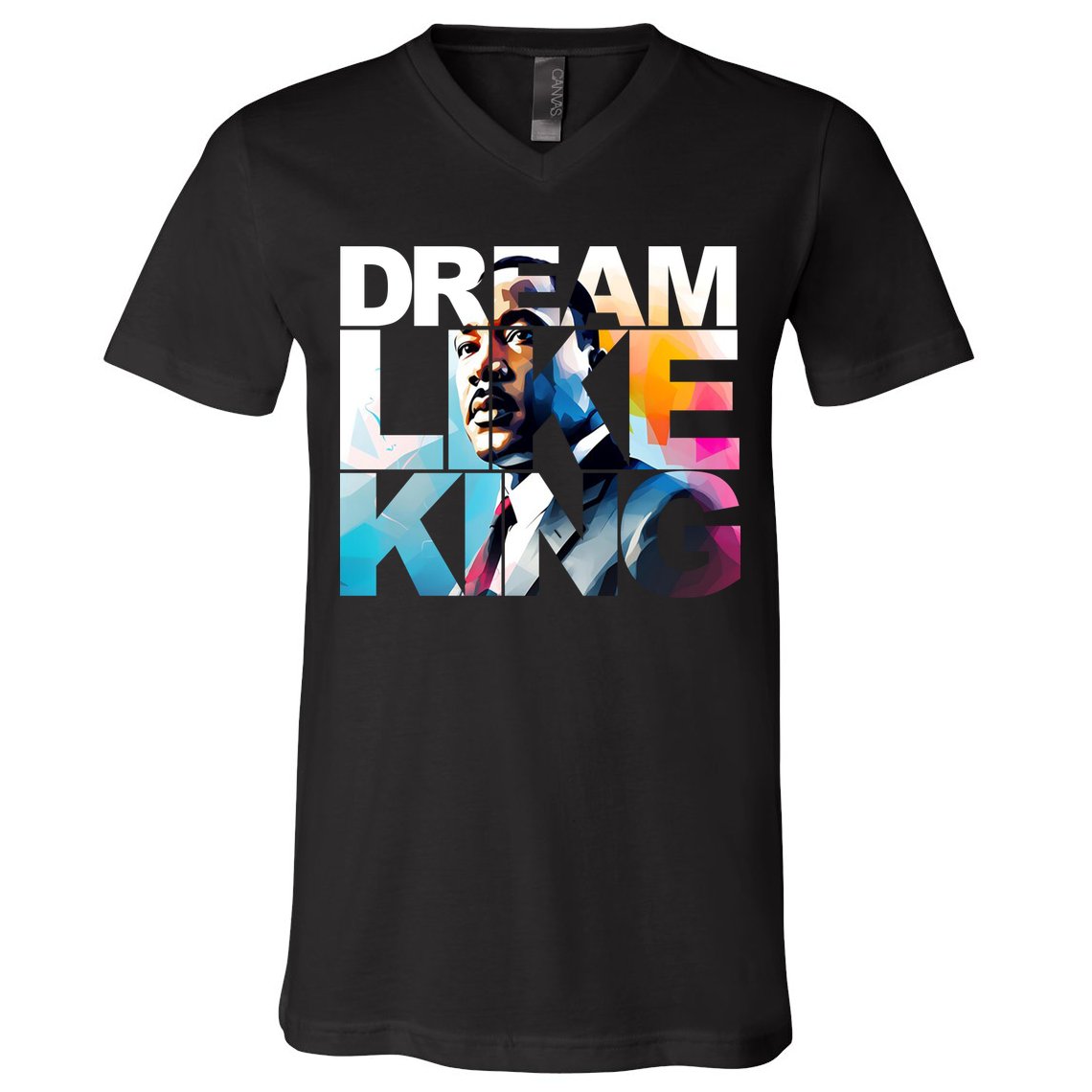 Dream Like King Martin Luther King Day Black History V-Neck T-Shirt