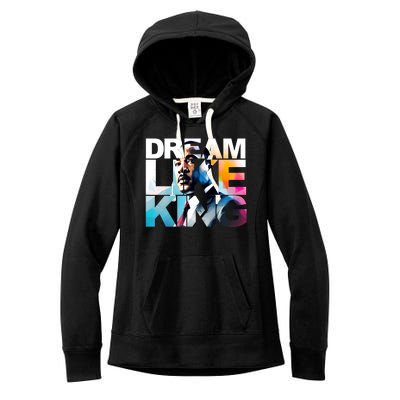 Dream Like King Martin Luther King Day Black History Women's Fleece Hoodie