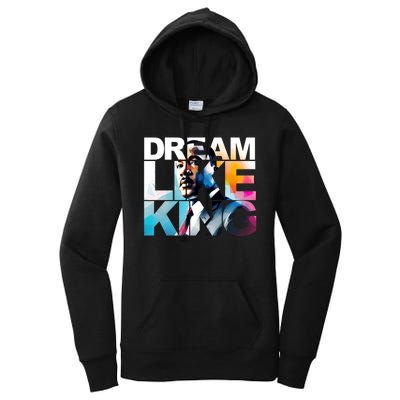 Dream Like King Martin Luther King Day Black History Women's Pullover Hoodie