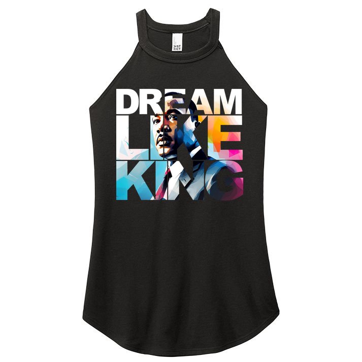 Dream Like King Martin Luther King Day Black History Women's Perfect Tri Rocker Tank