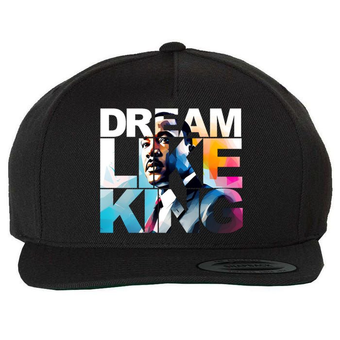 Dream Like King Martin Luther King Day Black History Wool Snapback Cap