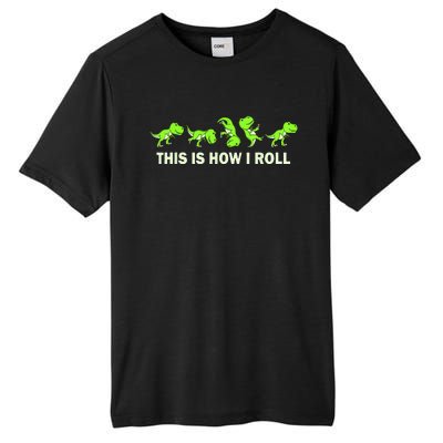 Dinosaur Lover Kids This Is How I Roll TRex Tall Fusion ChromaSoft Performance T-Shirt