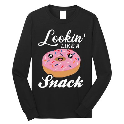 Donut  Looking Like A Snack  Long Sleeve Shirt