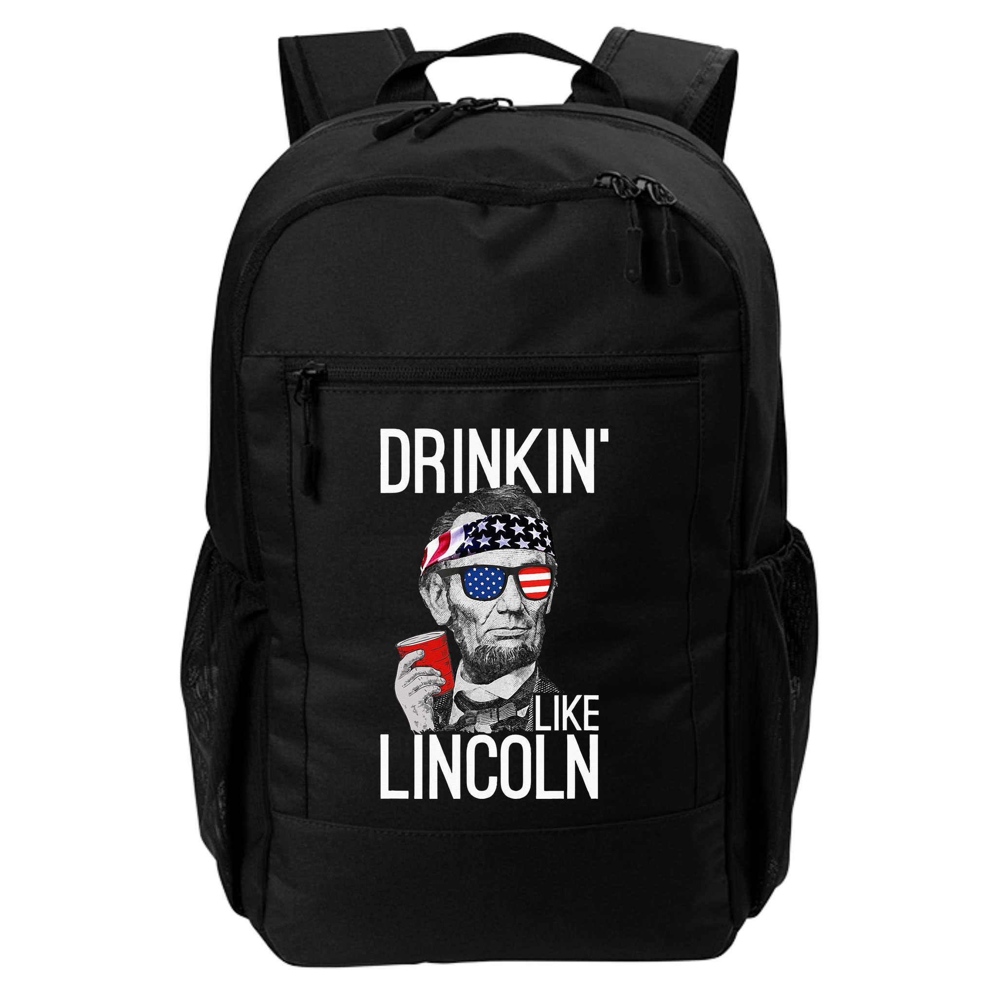 Drinkin Like Lincoln Patriot Abraham Lincoln Beer Drinking Backpack