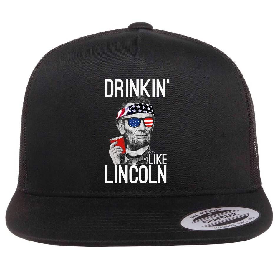 Drinkin Like Lincoln Patriot Abraham Lincoln Beer Drinking Flat Bill Trucker Hat