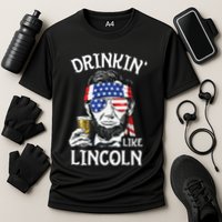 Drinking Like Lincoln 4th Of July Abraham Merica Flag Performance Shirt