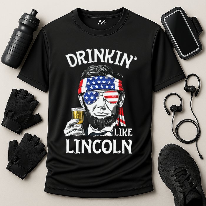 Drinking Like Lincoln 4th Of July Abraham Merica Flag Performance Shirt