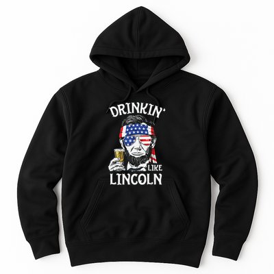 Drinking Like Lincoln 4th Of July Abraham Merica Flag Hoodie