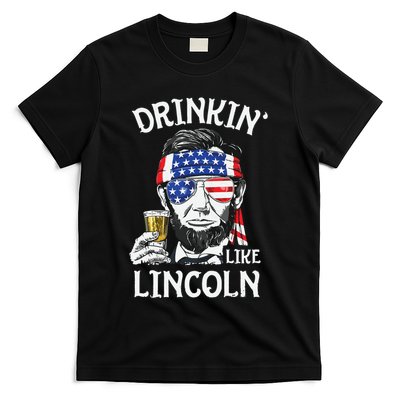 Drinking Like Lincoln 4th Of July Abraham Merica Flag T-Shirt