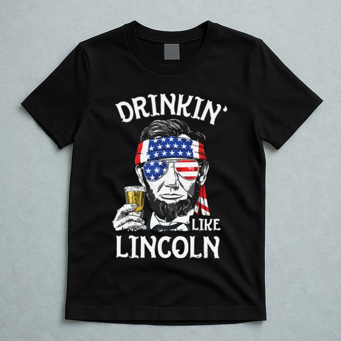 Drinking Like Lincoln 4th Of July Abraham Merica Flag T-Shirt