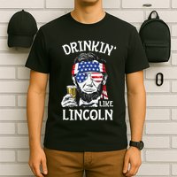 Drinking Like Lincoln 4th Of July Abraham Merica Flag T-Shirt