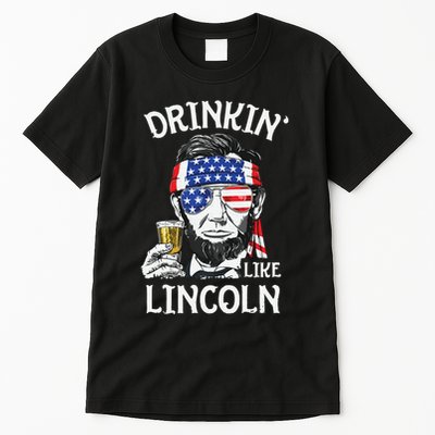 Drinking Like Lincoln 4th Of July Abraham Merica Flag Tall T-Shirt