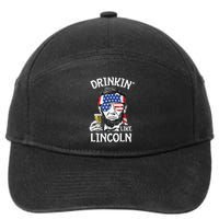 Drinking Like Lincoln 4th Of July Abraham Merica Flag 7-Panel Snapback Hat