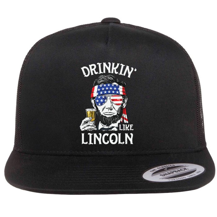 Drinking Like Lincoln 4th Of July Abraham Merica Flag Flatbill Hat