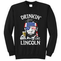 Drinking Like Lincoln 4th Of July Abraham Merica Flag Tall Sweatshirt