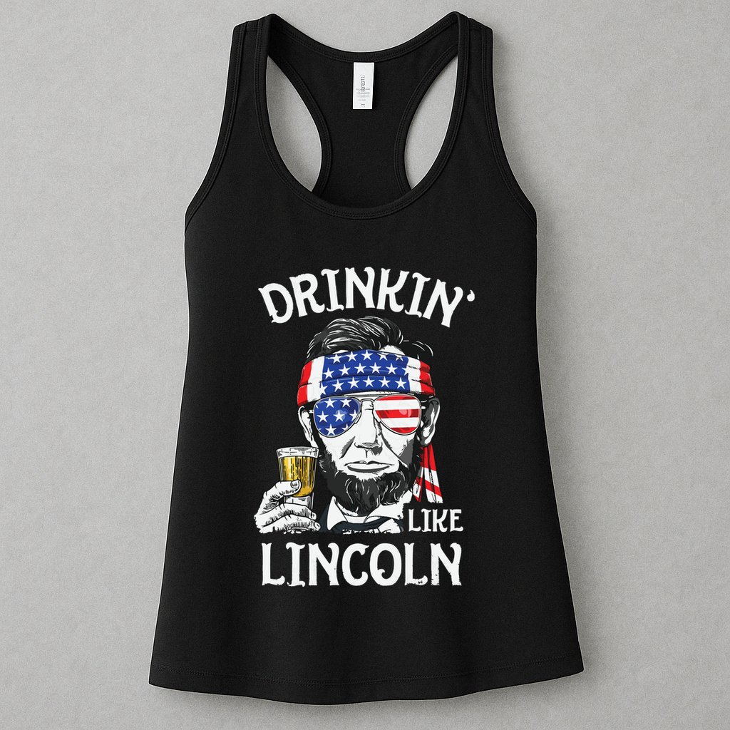 Drinking Like Lincoln 4th Of July Abraham Merica Flag Womens Tank Top