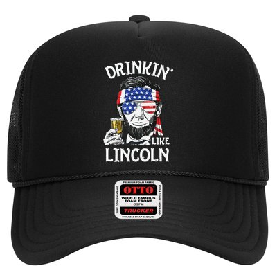 Drinking Like Lincoln 4th Of July Abraham Merica Flag Trucker Hat