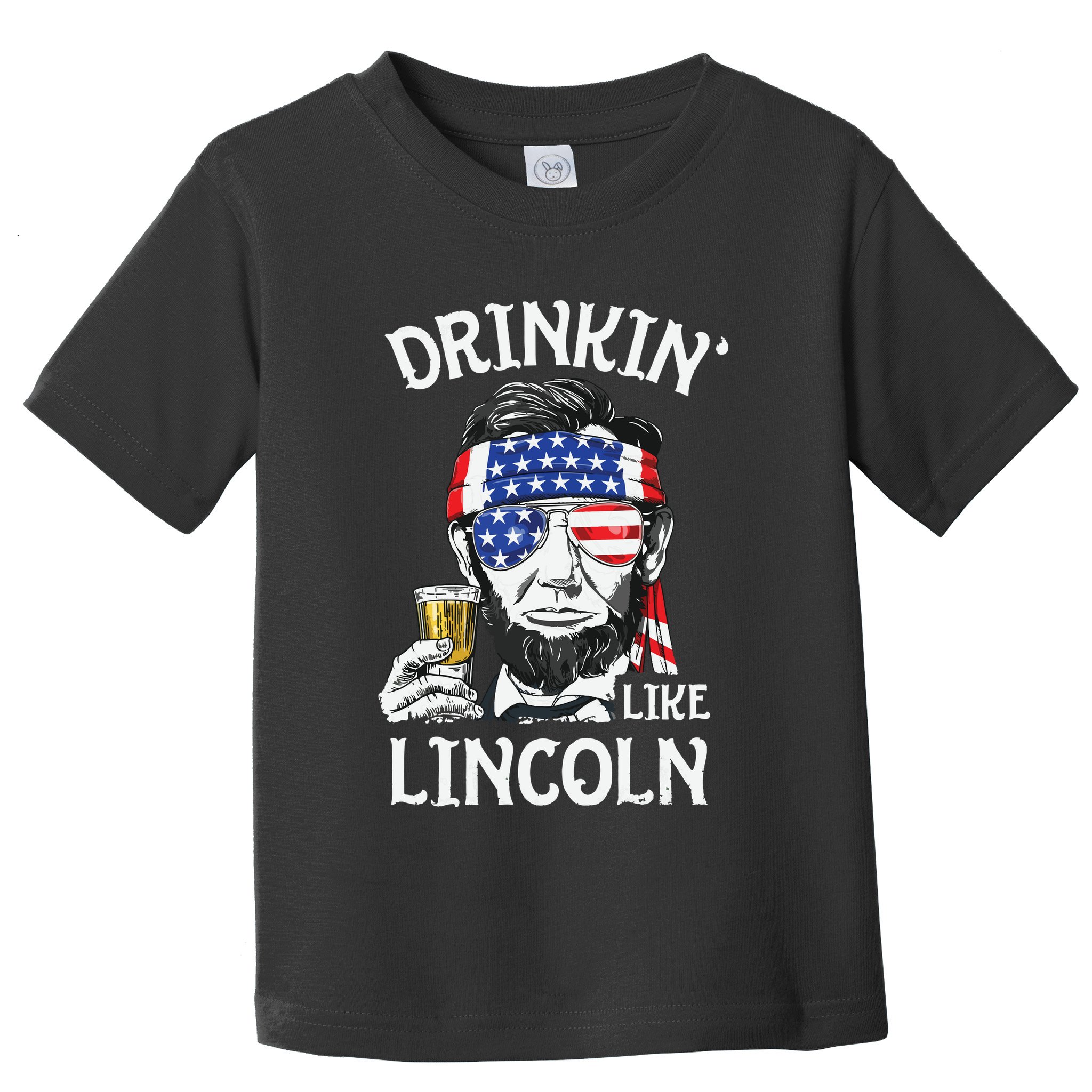 Drinking Like Lincoln 4th Of July Abraham Merica Flag Toddler T-Shirt