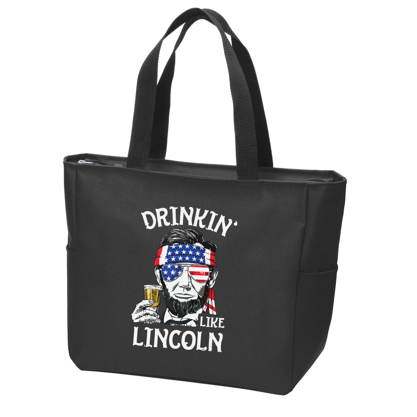 Drinking Like Lincoln 4th Of July Abraham Merica Flag Zip Tote Bag