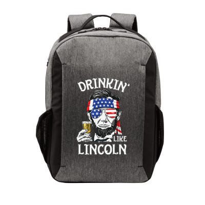 Drinking Like Lincoln 4th Of July Abraham Merica Flag Vector Backpack