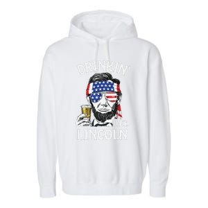 Drinking Like Lincoln 4th Of July Abraham Merica Flag Garment-Dyed Fleece Hoodie