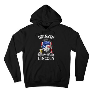 Drinking Like Lincoln 4th Of July Abraham Merica Flag Hoodie