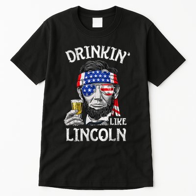Drinking Like Lincoln 4th Of July Abraham Merica Flag Tall T-Shirt