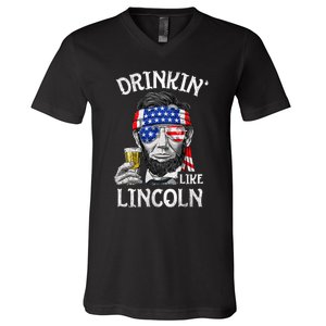 Drinking Like Lincoln 4th Of July Abraham Merica Flag V-Neck T-Shirt