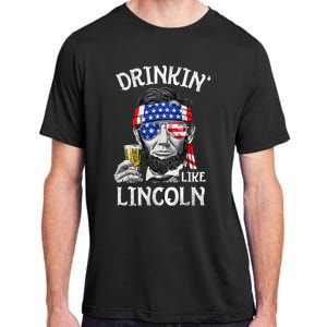 Drinking Like Lincoln 4th Of July Abraham Merica Flag Adult ChromaSoft Performance T-Shirt