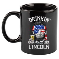 Drinking Like Lincoln 4th Of July Abraham Merica Flag 11oz C Handle Ceramic Mug