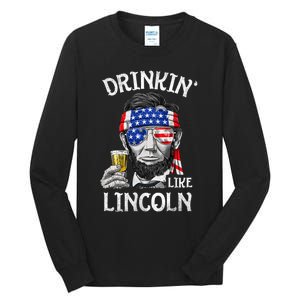 Drinking Like Lincoln 4th Of July Abraham Merica Flag Tall Long Sleeve T-Shirt