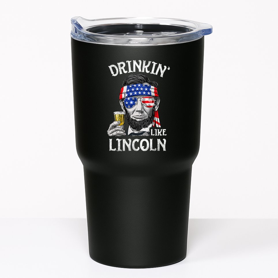 Drinking Like Lincoln 4th Of July Abraham Merica Flag Tumbler
