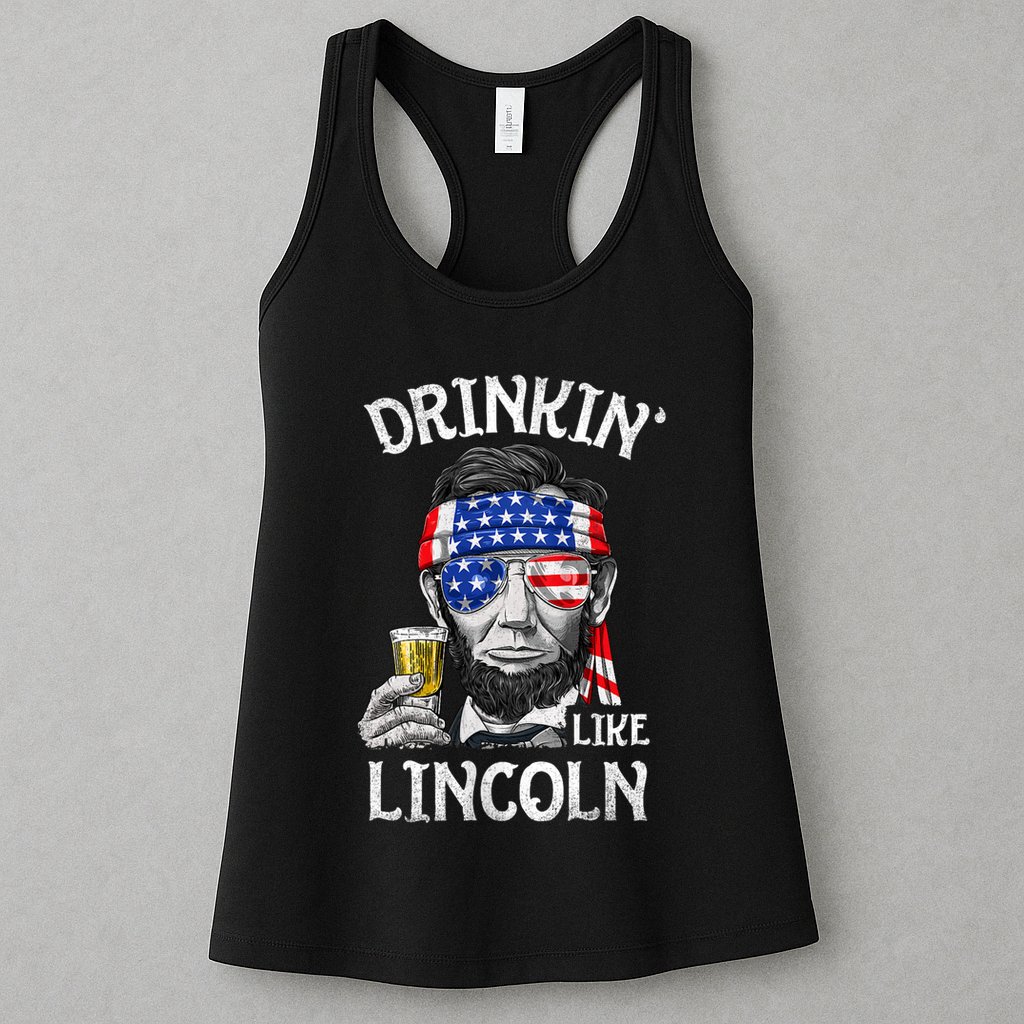 Drinking Like Lincoln 4th Of July Abraham Merica Flag Womens Tank Top